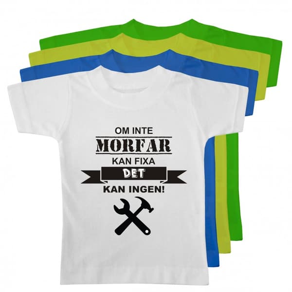 T-paita Morfar kan fixa det!