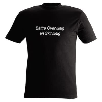 T-shirt Bättre överviktig än skitviktig