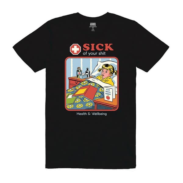 Steven Rhodes Unisex Adult Sick of Your Shit Short-Sleeved T-Shirt Black L