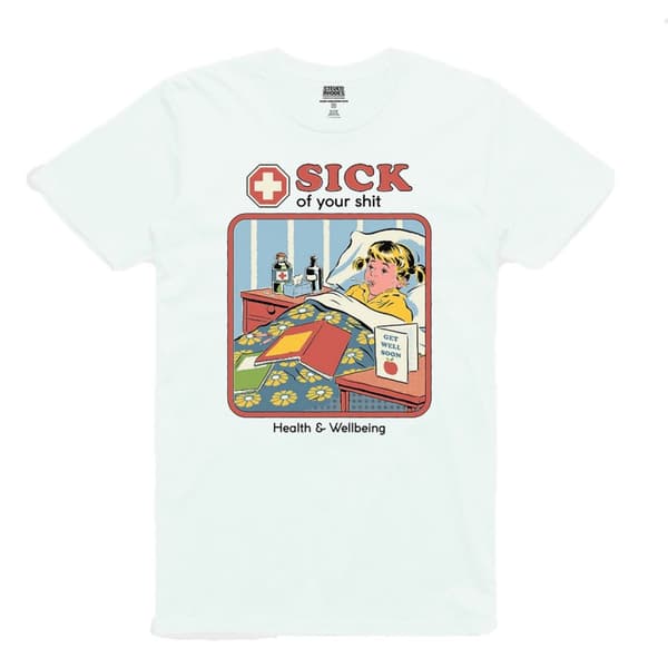 Steven Rhodes Unisex Adult Sick of Your Shit Short-Sleeved T-Shirt