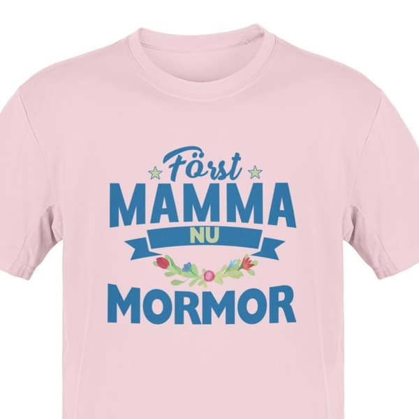 Mormor T-shirt med först mamma nu mormor Rosa t-shirt