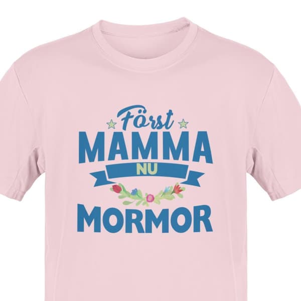 Mormor T-shirt med först mamma nu mormor Rosa t-shirt