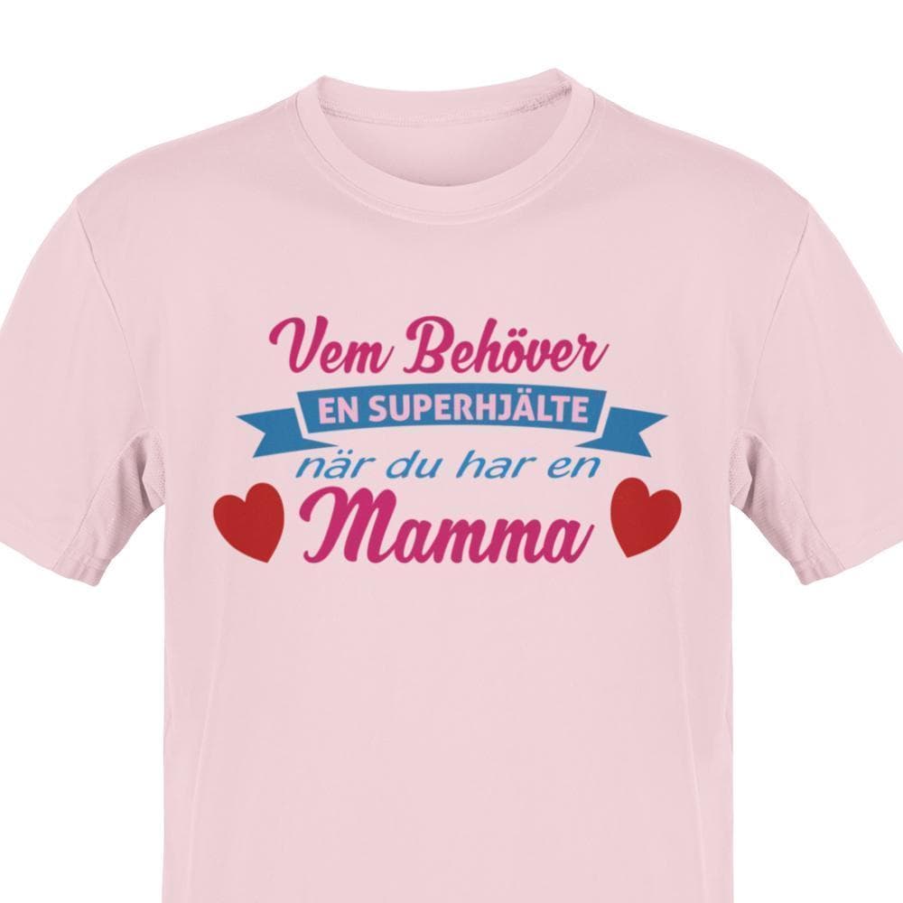 Mamma T-shirt Vem behover en Superhjälte Rosa t-shirt