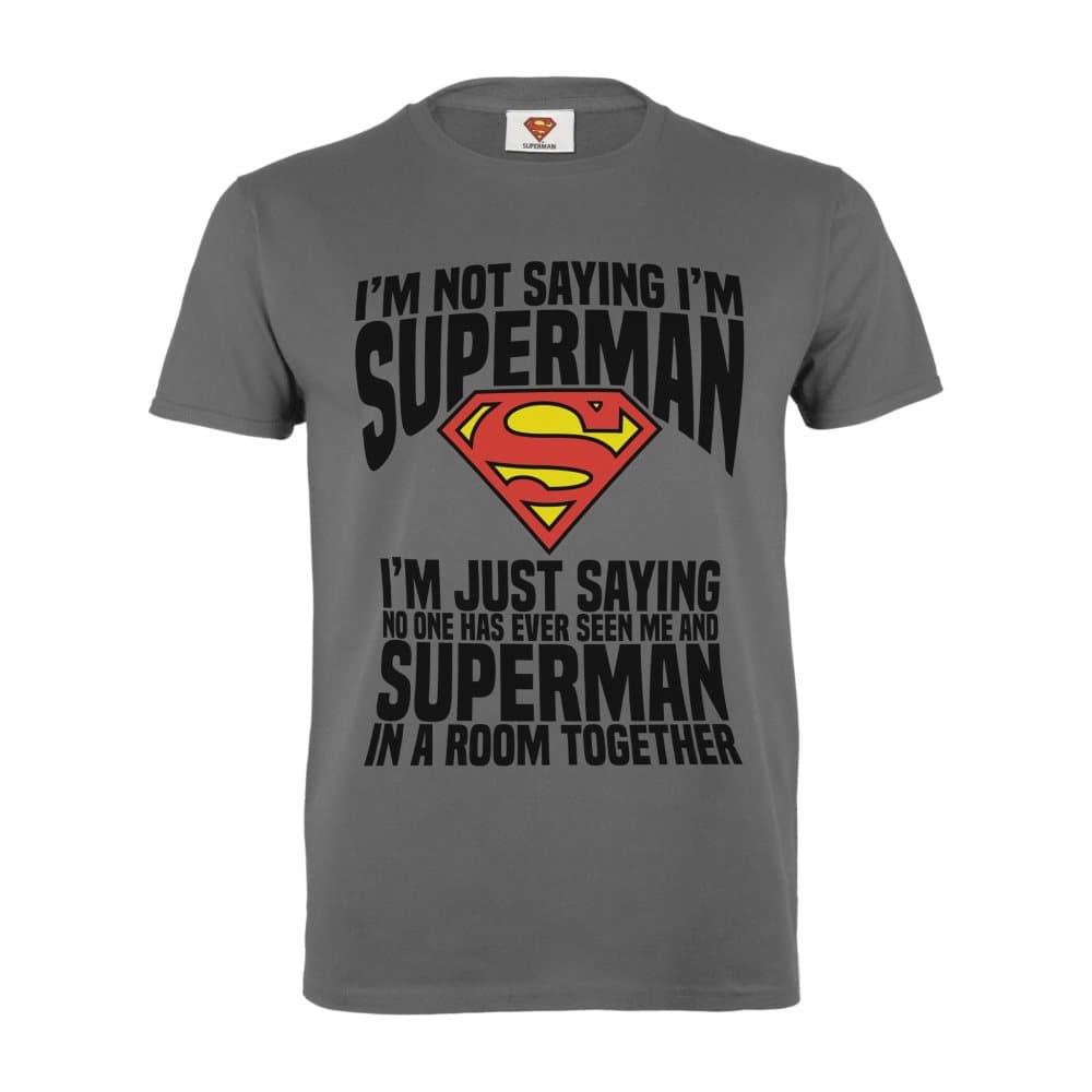 Superman T-shirt för män som bara säger att jag säger det