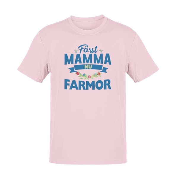 Farmor T-shirt med först mamma nu Farmor Rosa t-shirt