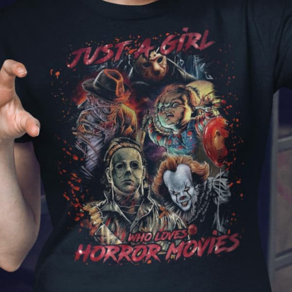 Horror film dam t-shirt - Just a girl that loves horror movies