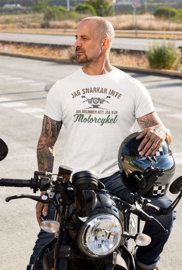 Jag snarkar inte jag drömmer att jag kör motorcykel vit T-shirt