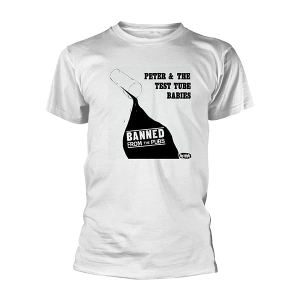PETER & THE TEST TUBE BABIES - T-SHIRT, BANNED FROM THE PUBS (WHITE) L
