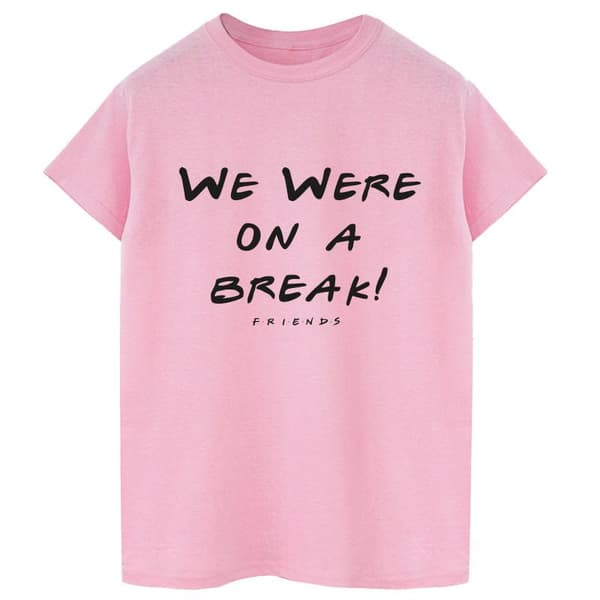 Friends Womens/Ladies We Were On A Break Text Cotton Boyfriend T-Shirt