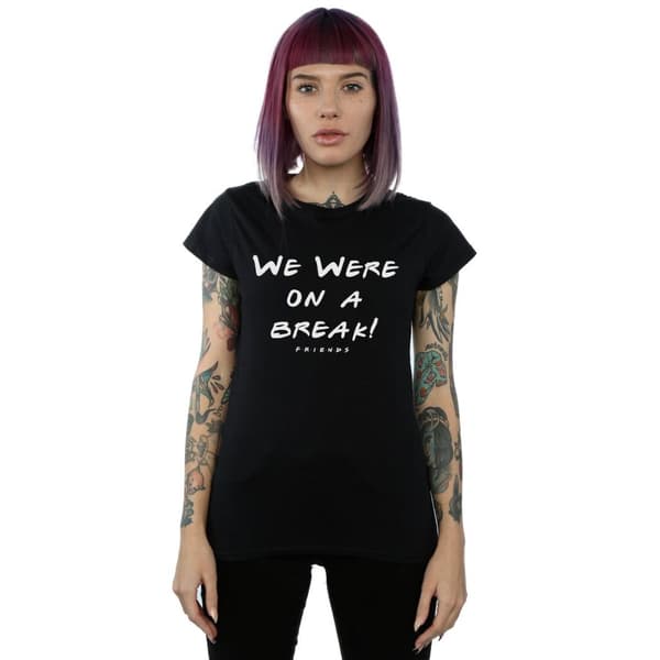 Friends Womens/Ladies We Were On A Break Text Cotton T-Shirt