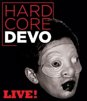 Devo - Hardcore Live! (Music Blu-ray)