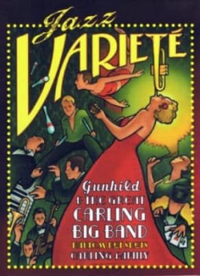 Carling Gunhild And The Big Band - Jazz Variete' (MusicDVD)