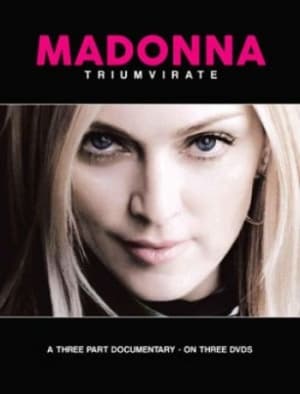 Madonna - Triumvirate (3 Dvd Documentary) (MusicDVD)