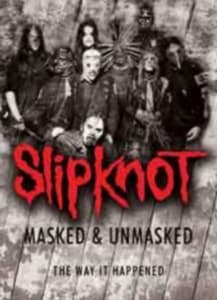 Slipknot - Slipknot: Masked And Unmasked (MusicDVD)