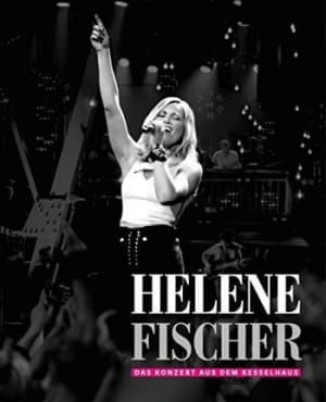 Helene Fischer - Das Konzert Aus Dem Kesselhaus (Dvd (MusicDVD)