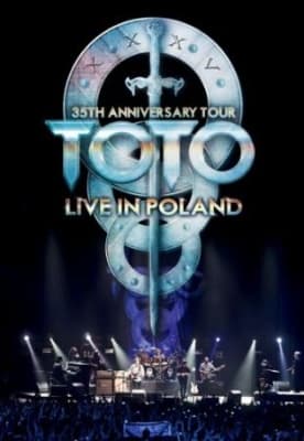 Toto - 35th Anniversary Tour: Live In Poland
