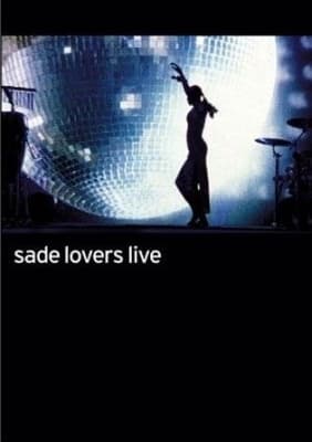 Sade - Lovers Live (MusicDVD)