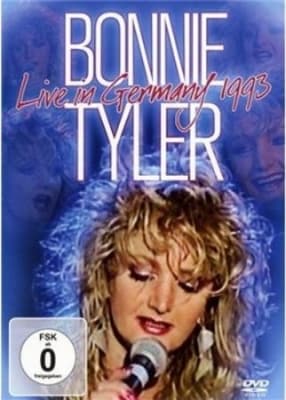 Tyler Bonnie - Live In Germany 1993 (MusicDVD)