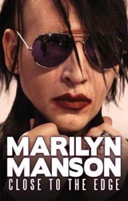 Marilyn Manson - Close To The Edge (Dvd Documentary) (MusicDVD)