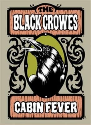 Black Crowes - Cabin Fever (MusicDVD)