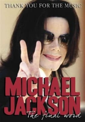 Jackson Michael - Thank You For The Music: The Final (MusicDVD)