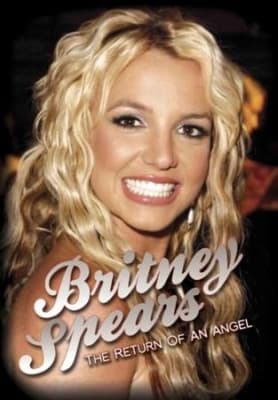 Britney Spears - Return Of An Angel (Dvd Documentary (MusicDVD)