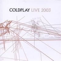 Coldplay - Live 2003 (MusicDVD)