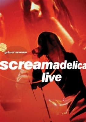 Primal Scream - Screamadelica Live (MusicDVD)