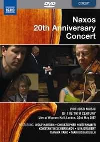 Naxos 20Th Anniversary Concert - Live At Wigmore Hall (MusicDVD)