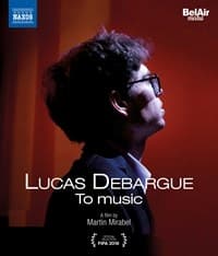 Lucas Debargue Martin Mirabel - To Music (Blu-Ray) (Music Blu-ray)