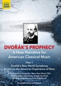 Pikkukuva 2 / 2: Dvorak Antonin - DvorÃ¡kâS Prophecy: A New Narrative (MusicDVD)