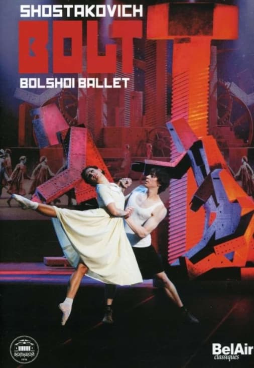 Shostakovitch/ Ratmansky - Bolt: The Bolshoi Ballet (MusicDVD)