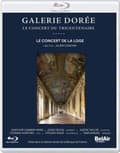 Miniatyrbilde 1 av 2: Various - Galerie Doree - Le Concert Du Trice (Music Blu-ray)