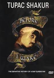 Tupac Shakur - Before I Wake (MusicDVD)