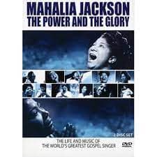 Mahalia Jackson - The Power And The Glory (MusicDVD)