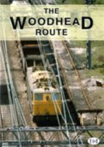 Archive Series: The Woodhead Route DVD - DVD Pre-Owned Region 2
