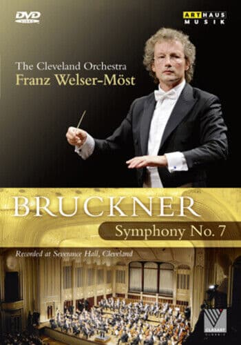 Bruckner: Symphony No.7 - Cleveland Orchestra (Welser-Most) DVD (2009) Franz Pre-Owned Region 2