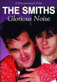 The Smiths: Glorious Noise DVD (2012) The Smiths Cert E Pre-Owned Region 2