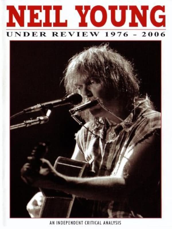 Neil Young: Under Review 1976 - 2006 DVD (2007) Neil Young Cert E Pre-Owned Region 2