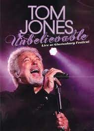 Tom Jones - Unbelievable - Live At Glast DVD Pre-Owned Region 2