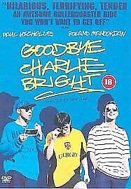 Goodbye Charlie Bright DVD (2005) Paul Nicholls, Love (DIR) Cert 18 Pre-Owned Region 2