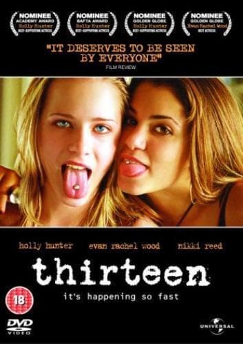 Thirteen DVD (2004) Holly Hunter, Hardwicke (DIR) Cert 18 Pre-Owned Region 2