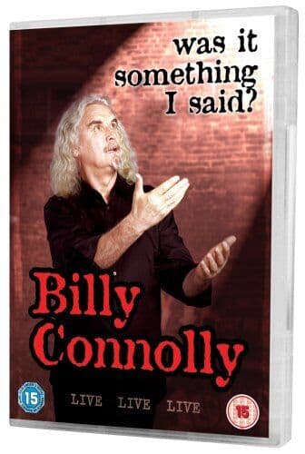 Billy Connolly: Live - Was It Something I Said? DVD (2007) Billy Connolly Cert Pre-Owned Region 2
