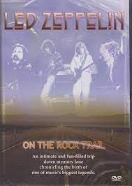 On The Rock Trail - Led Zeppelin DVD Pre-Owned Region 2