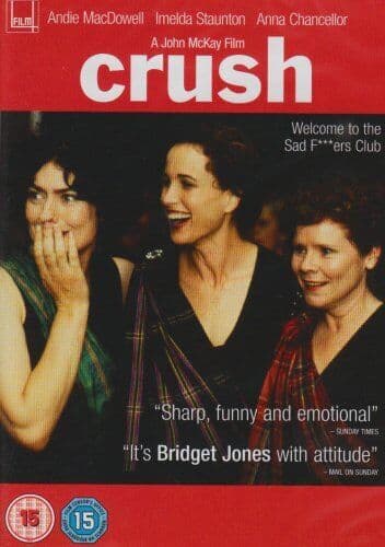 Crush DVD (2008) Andie MacDowell, McKay (DIR) Cert 15 Pre-Owned Region 2