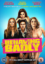 Behaving Badly DVD (2014) Selena Gomez, Garrick (DIR) Cert 15 Pre-Owned Region 2