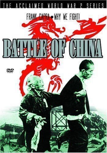 Frank Capra’s Why We Fight!: Battle Of China DVD (2004) Frank Capra Cert E Pre-Owned Region 2