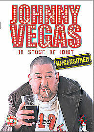 Johnny Vegas: 18 Stone Of Idiot - Unseen And Uncut DVD (2005) Johnny Vegas Cert Pre-Owned Region 2