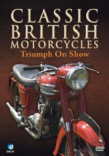 Classic British Motorcycles: Triumph On Show DVD (2004) Cert E Pre-Owned Region 2