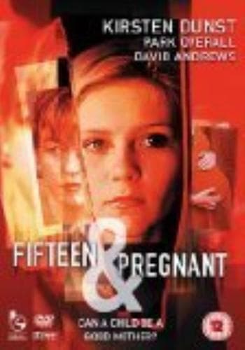 Fifteen And Pregnant DVD Kirsten Dunst, Pillsbury (DIR) Cert 12 Pre-Owned Region 2